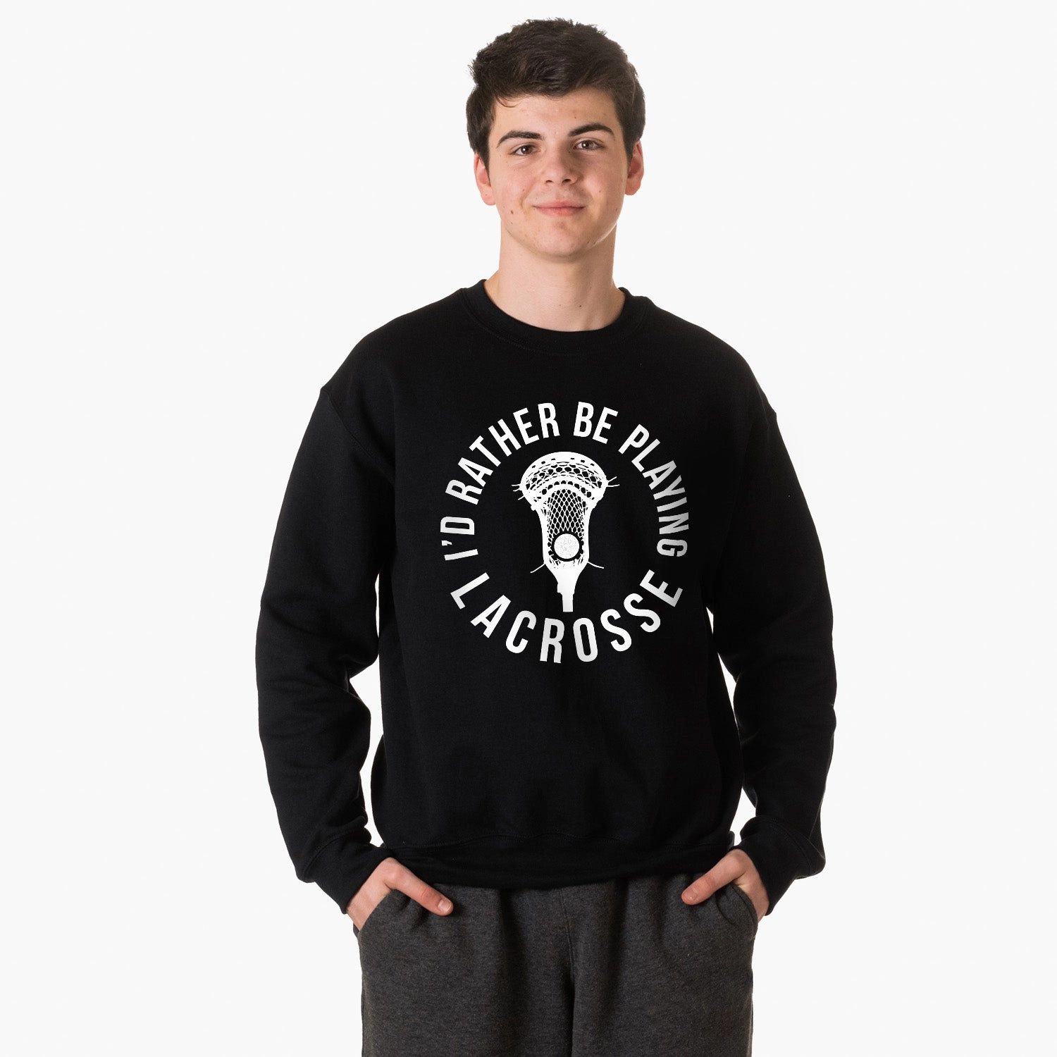 Sweatshirts For The Gym Guys Lacrosse Crewneck Sweatshirt - I'd Rather Be Playing Lacrosse