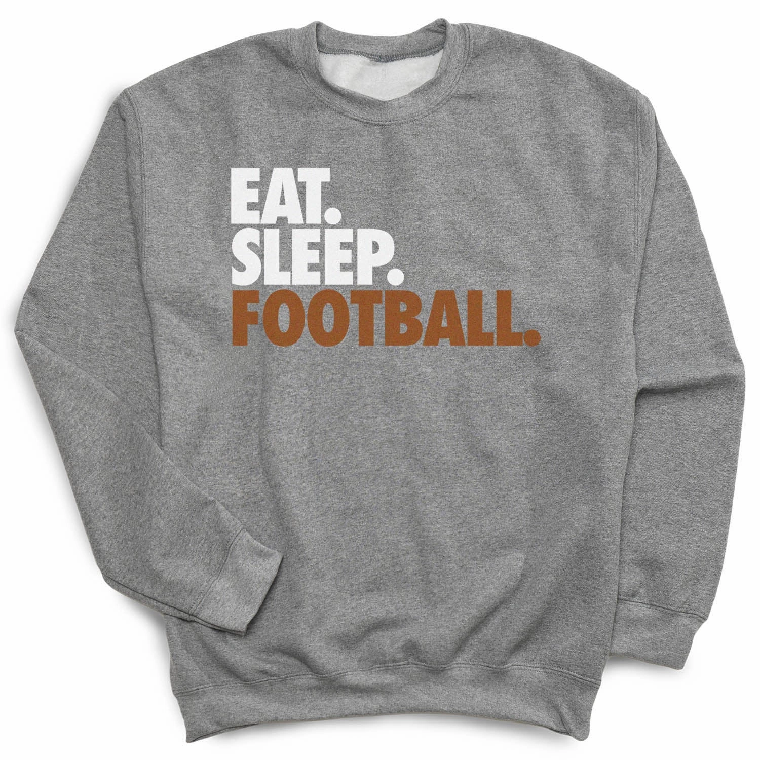 Sweatshirts For The Gym Football Crewneck Sweatshirt - Eat Sleep Football (Bold Text)