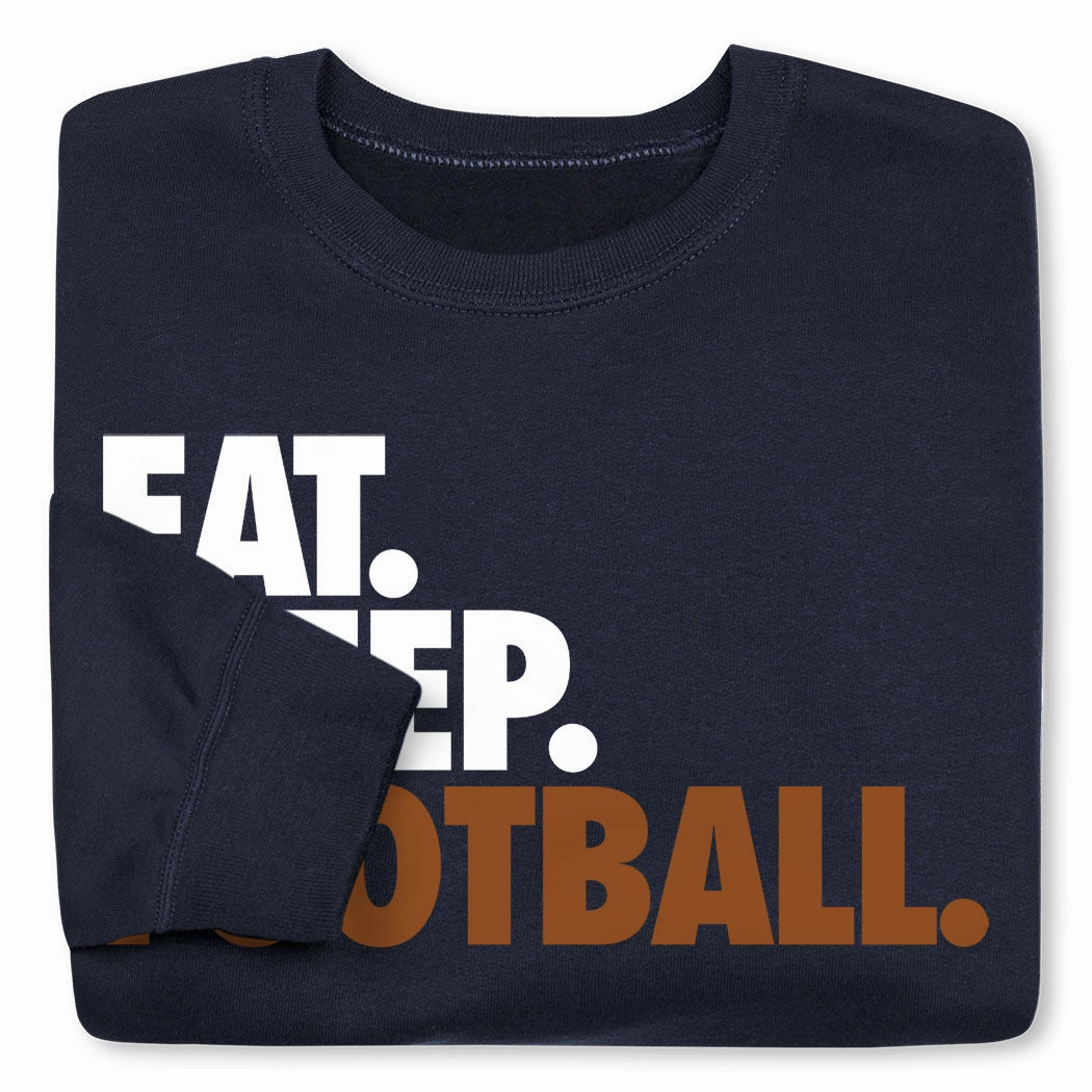Football Crewneck Sweatshirt - Eat Sleep Football (Bold Text) Named Sweatshirts