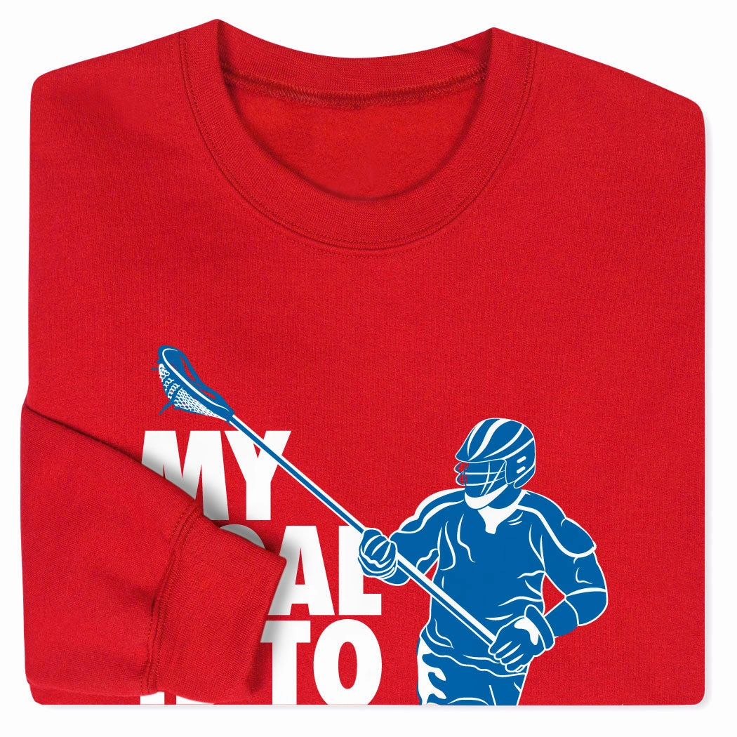 Guys Lacrosse Crewneck Sweatshirt - My Goal Is to Deny Yours Defenseman Sweatshirts Tall