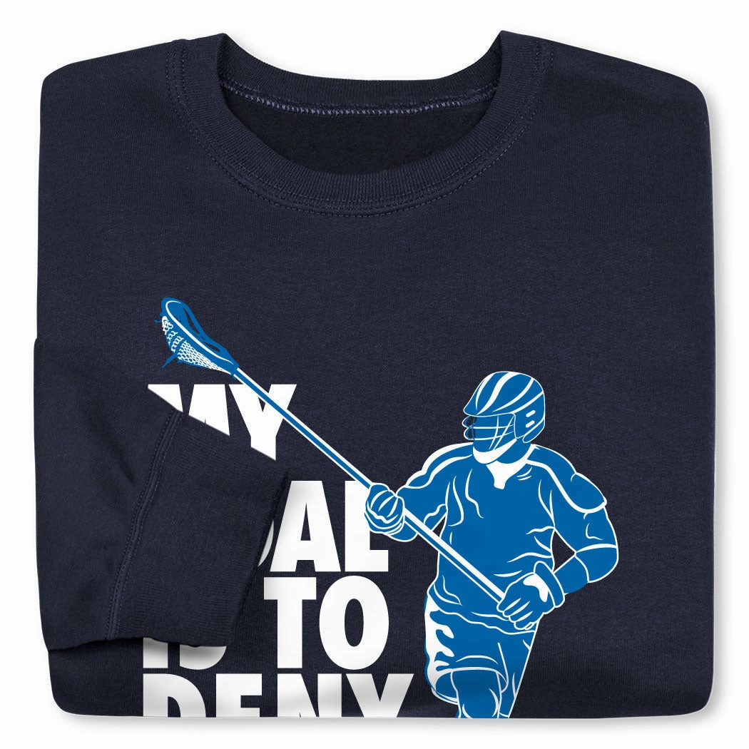Tech Sweatshirts Guys Lacrosse Crewneck Sweatshirt - My Goal Is to Deny Yours Defenseman