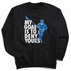 Cotton Crew Neck Sweatshirts Guys Lacrosse Crewneck Sweatshirt - My Goal Is to Deny Yours Defenseman