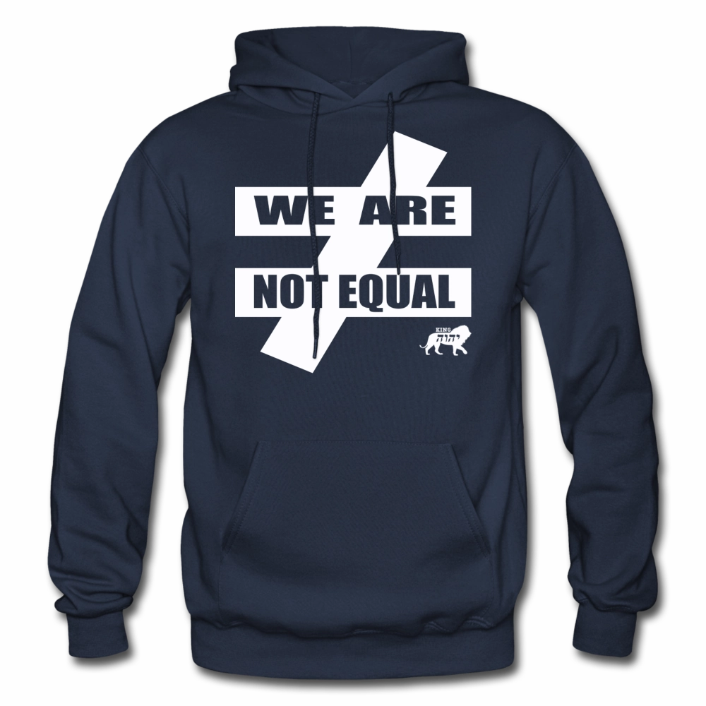 King YAHWEH We Are Not Equal Heavy Blend Adult Hoodie Double Weave Sweatshirts