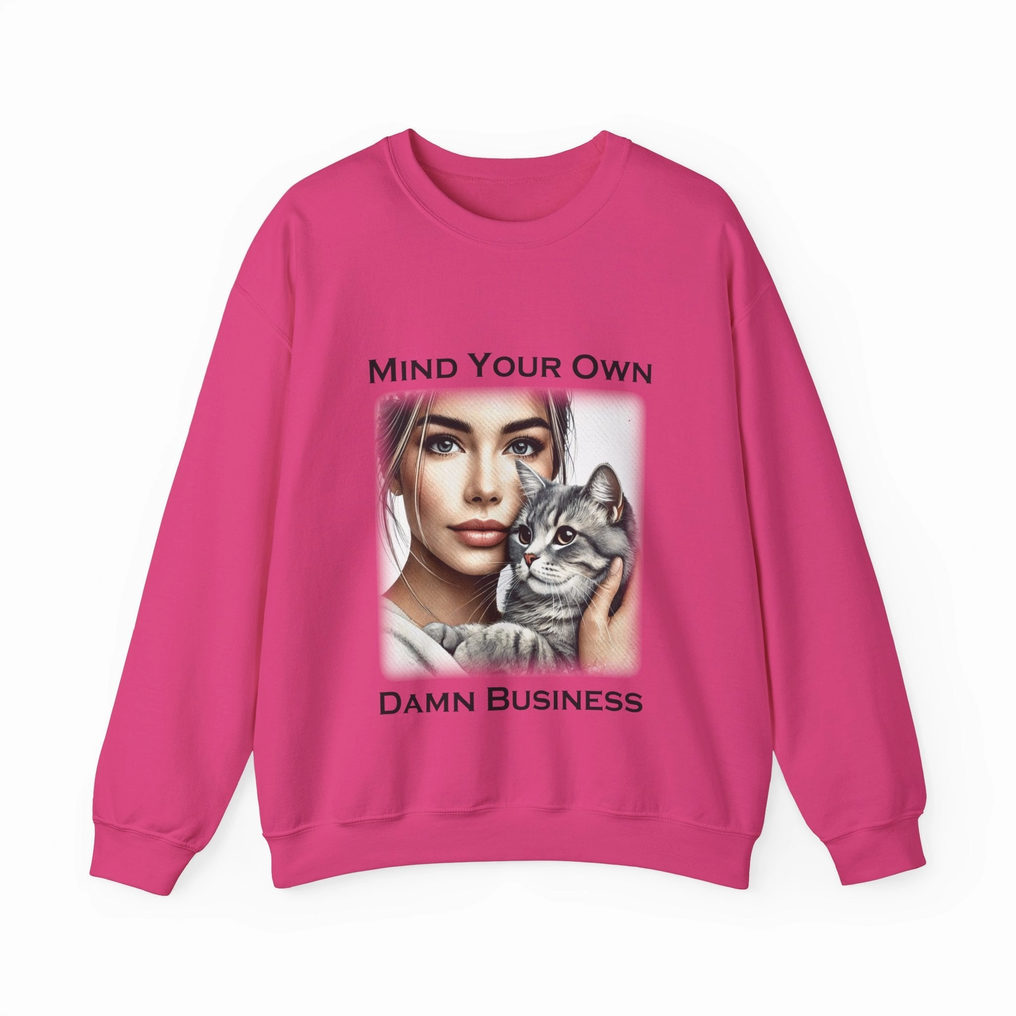 Mind Your Own Damn Business Cat Lady Sweatshirt for Women