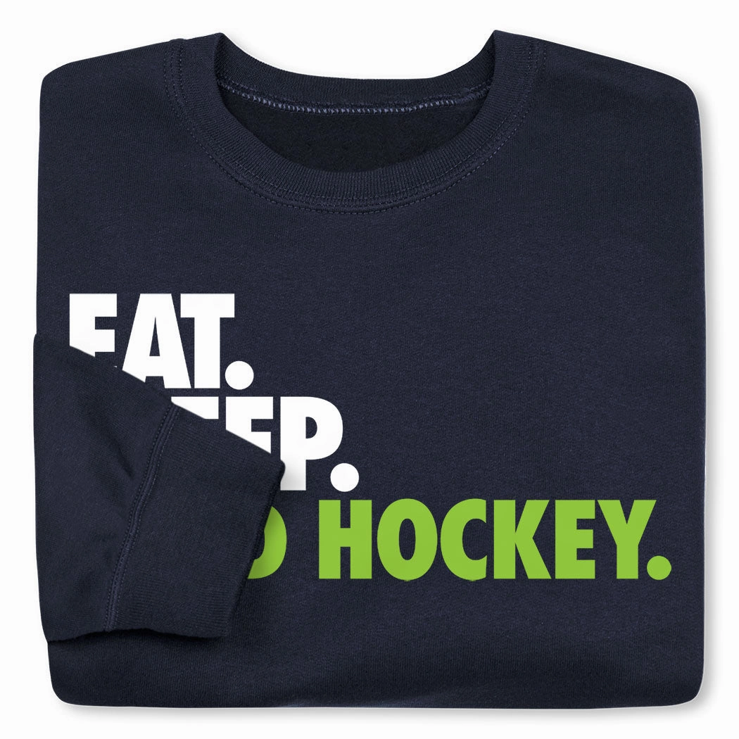 Field Hockey Crewneck Sweatshirt - Eat Sleep Field Hockey Blank Hooded Sweatshirts