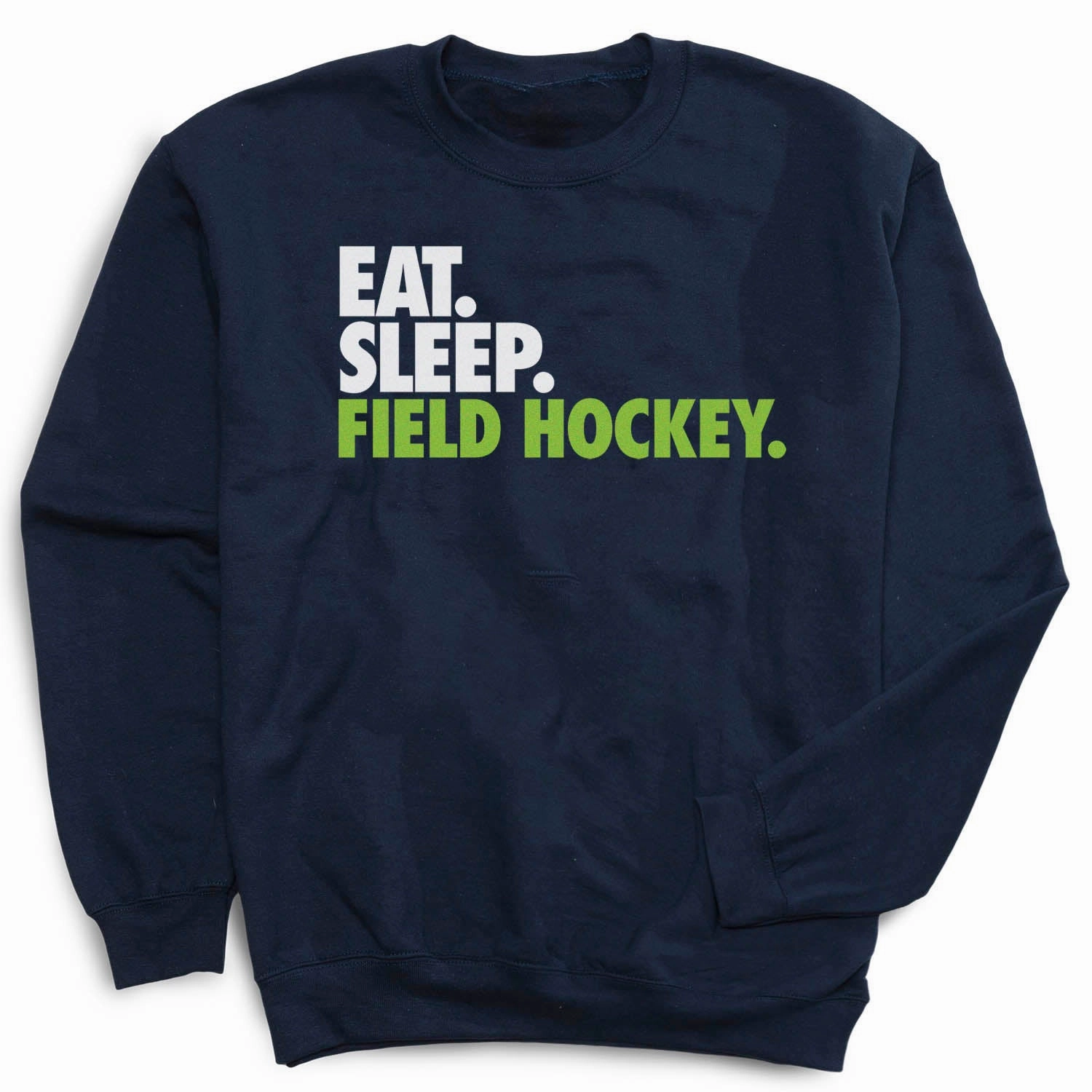History Sweatshirts Field Hockey Crewneck Sweatshirt - Eat Sleep Field Hockey