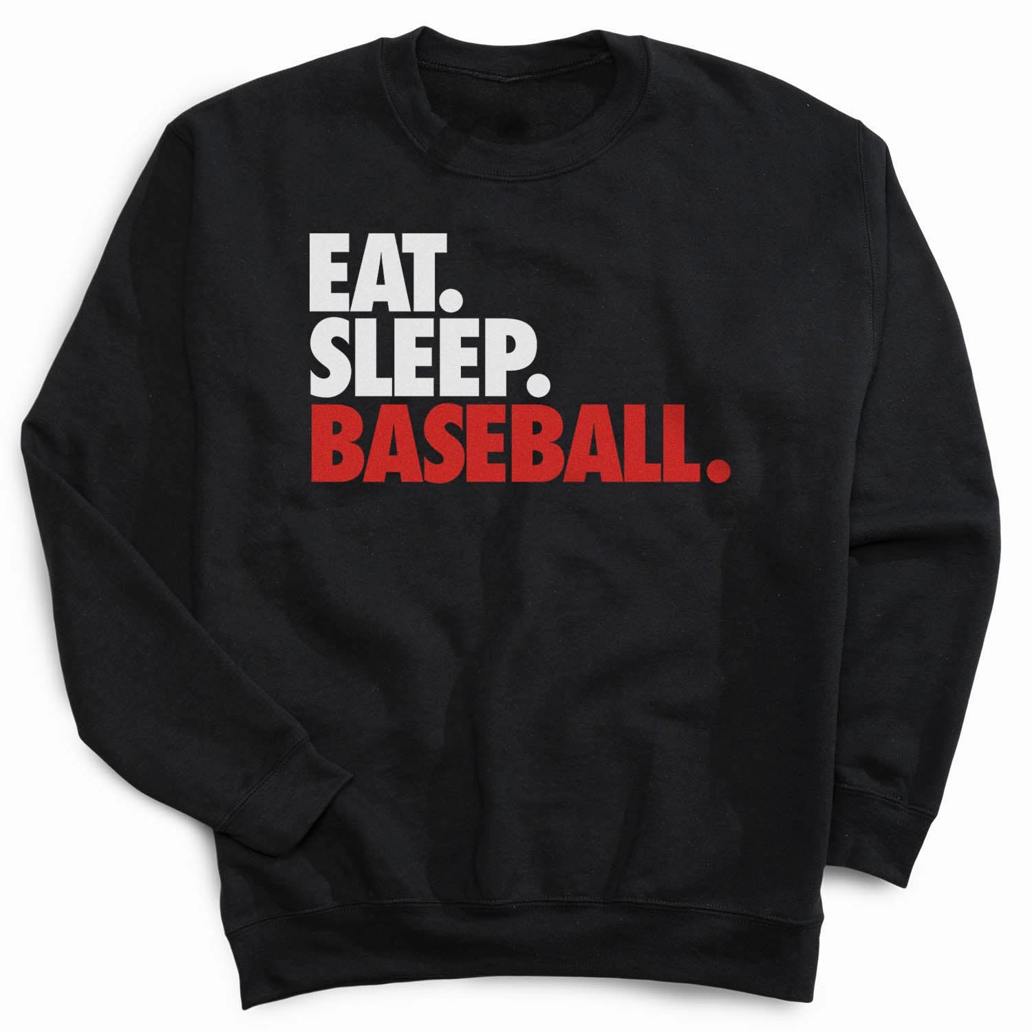 Baseball Crewneck Sweatshirt - Eat Sleep Baseball Bold Custom Full Zip Sweatshirts